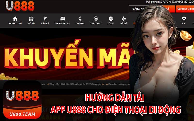 Hướng Dẫn Tải App U888 Cho Điện Thoại Di Động