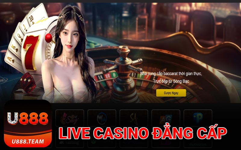 Live casino đẳng cấp